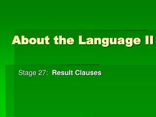 About the Language II