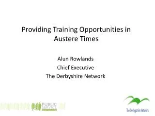 Providing Training Opportunities in Austere Times