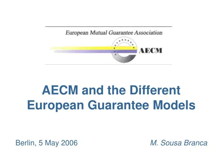 aecm and the different european guarantee models
