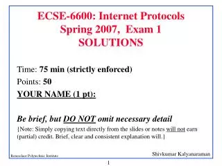 ECSE-6600: Internet Protocols Spring 2007, Exam 1 SOLUTIONS