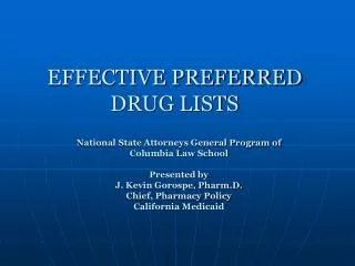 EFFECTIVE PREFERRED DRUG LISTS