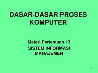 dasar dasar proses komputer