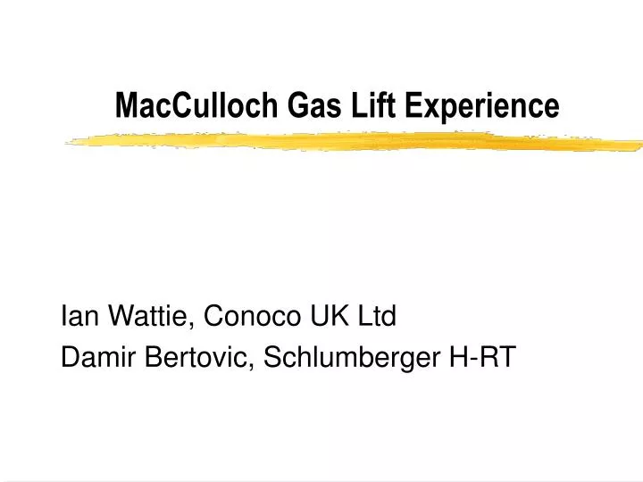 macculloch gas lift experience