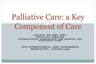 Palliative Care: a Key Component of Care