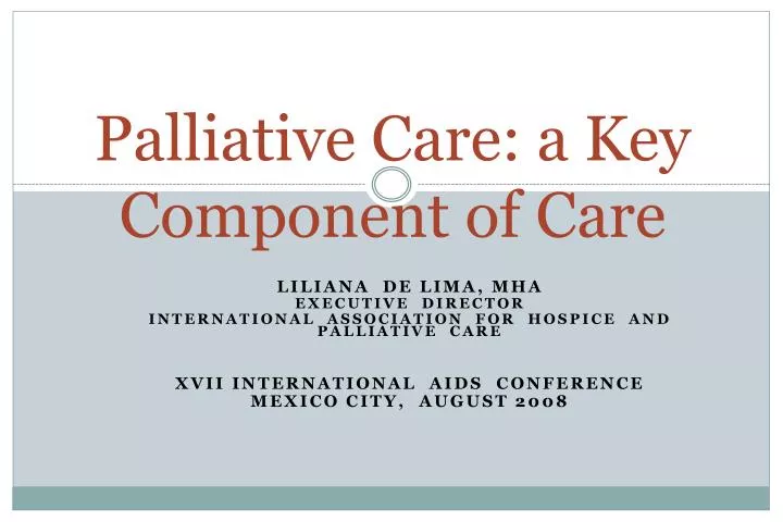 palliative care a key component of care