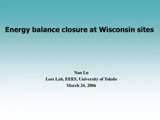 Energy balance closure at Wisconsin sites