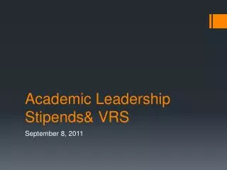 Academic Leadership Stipends&amp; VRS