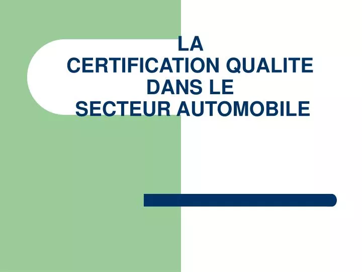 la certification qualite dans le secteur automobile