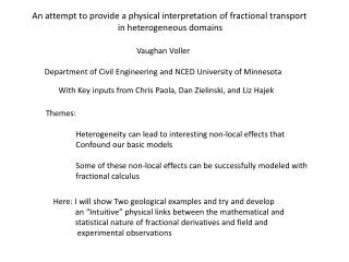 An attempt to provide a physical interpretation of fractional transport in heterogeneous domains