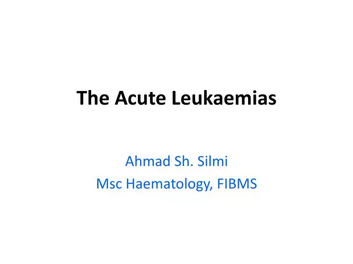the acute leukaemias