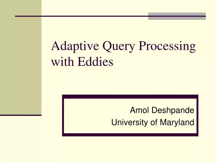 adaptive query processing with eddies