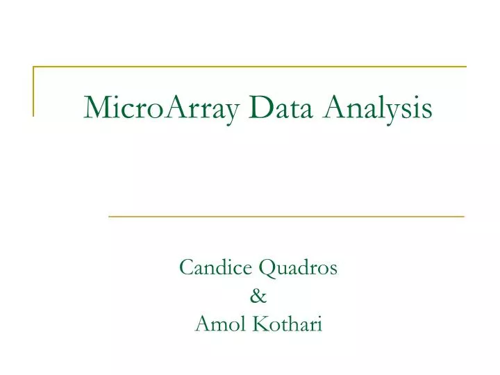 microarray data analysis candice quadros amol kothari