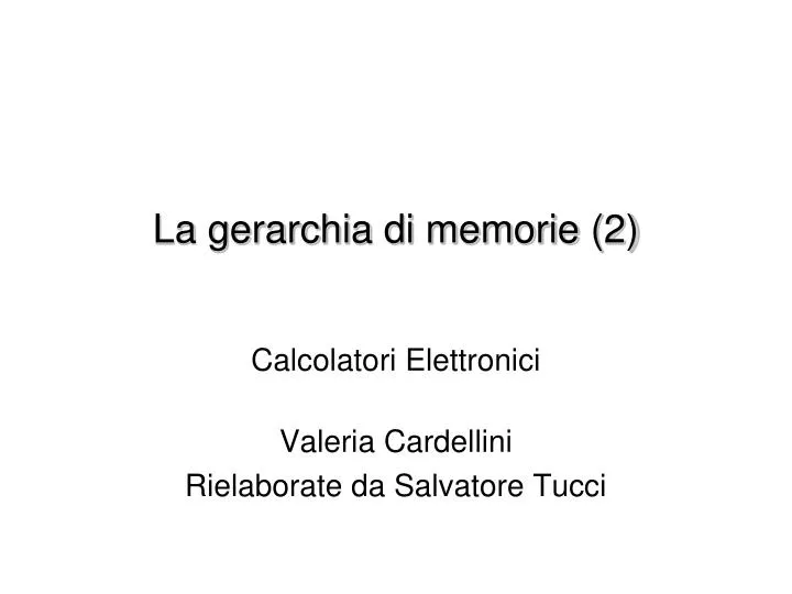 la gerarchia di memorie 2