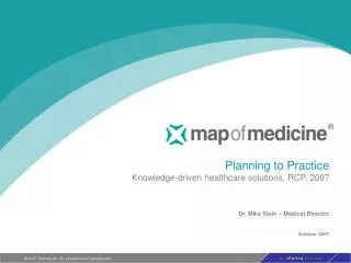 Planning to Practice Knowledge-driven healthcare solutions, RCP, 2007