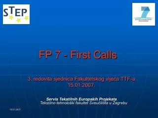FP 7 - First Calls