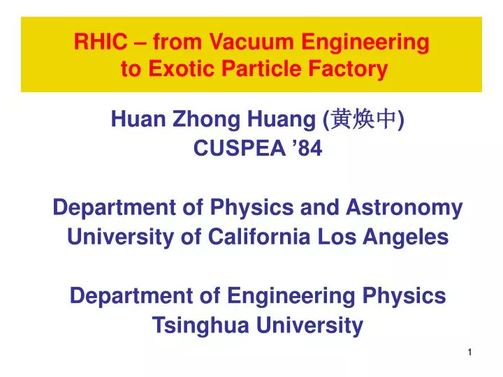 rhic from vacuum engineering to exotic particle factory
