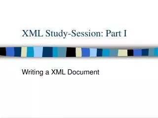 XML Study-Session: Part I