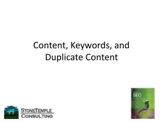 Content, Keywords, and Duplicate Content