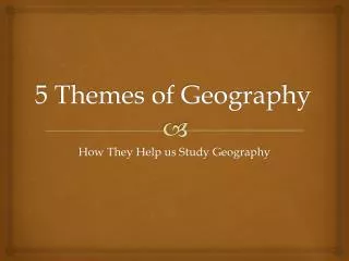 5 Themes of Geography