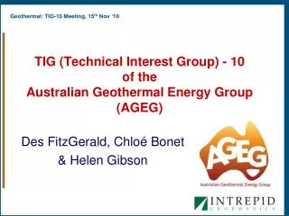 TIG (Technical Interest Group) - 10 of the Australian Geothermal Energy Group (AGEG)