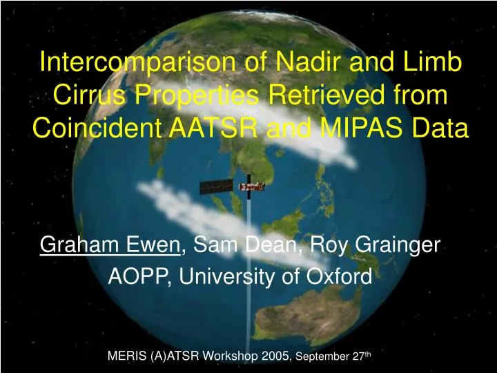 intercomparison of nadir and limb cirrus properties retrieved from coincident aatsr and mipas data
