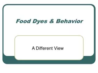 Food Dyes &amp; Behavior
