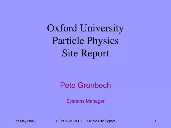 oxford university particle physics site report