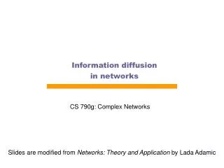 Information diffusion in networks