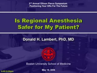 Is Regional Anesthesia Safer for My Patient?