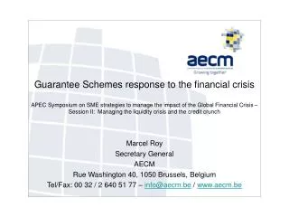 Marcel Roy Secretary General AECM Rue Washington 40, 1050 Brussels, Belgium