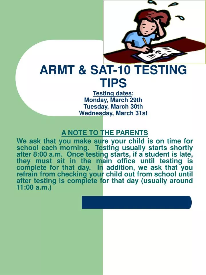 armt sat 10 testing tips testing dates monday march 29th tuesday march 30th wednesday march 31st