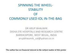 SPINNING THE WHEEL- STABILITY OF COMMONLY USED IOL IN-THE-BAG