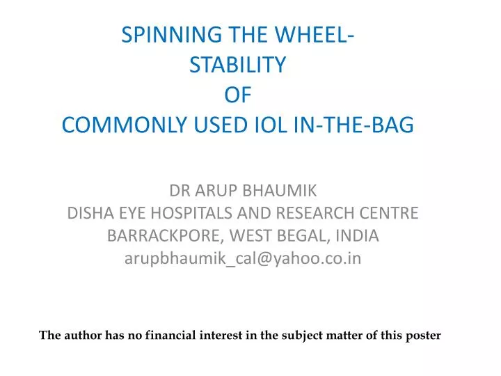 spinning the wheel stability of commonly used iol in the bag