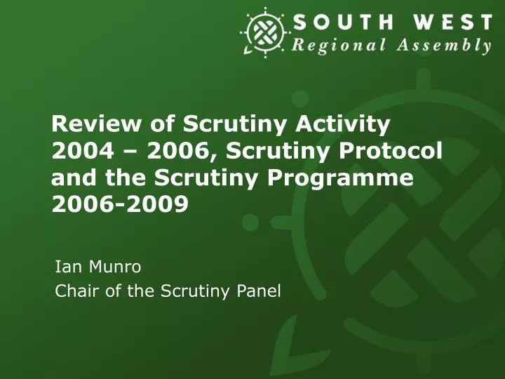 review of scrutiny activity 2004 2006 scrutiny protocol and the scrutiny programme 2006 2009