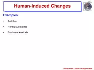 Human-Induced Changes