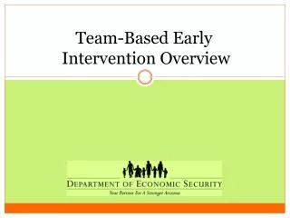 Team-Based Early Intervention Overview