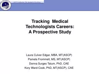 Tracking Medical Technologists Careers: A Prospective Study