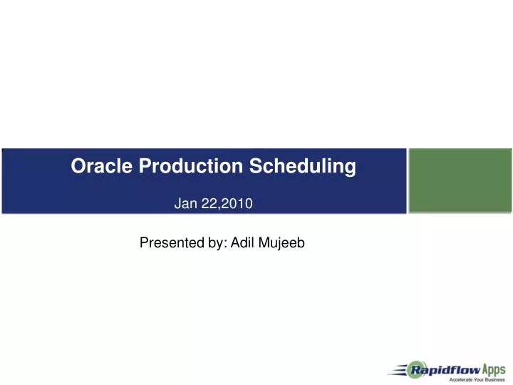 welcome to online seminar on oracle production scheduling jan 22 2010