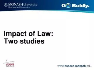 Impact of Law: Two studies