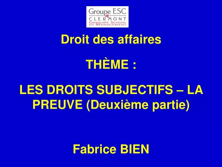 droit des affaires th me les droits subjectifs la preuve deuxi me partie fabrice bien