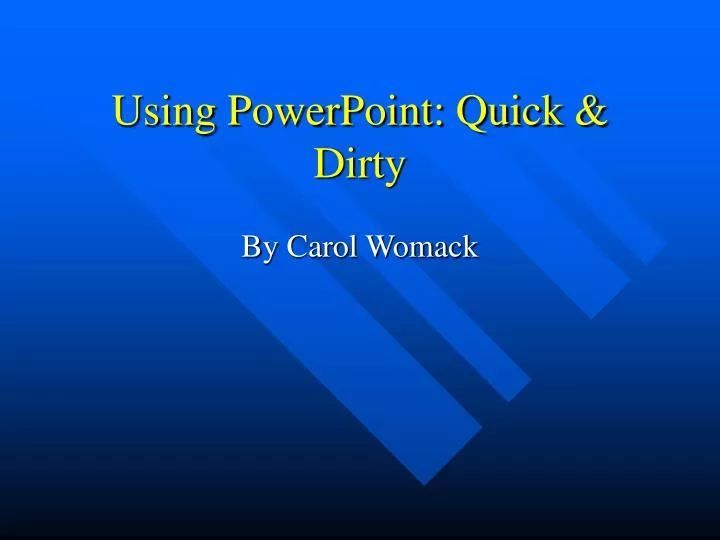 using powerpoint quick dirty