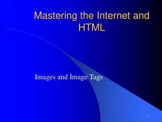 Mastering the Internet and HTML