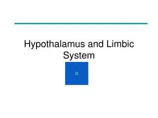 Hypothalamus and Limbic System