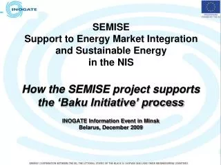 SEMISE Support to Energy Market Integration and Sustainable Energy in the NIS
