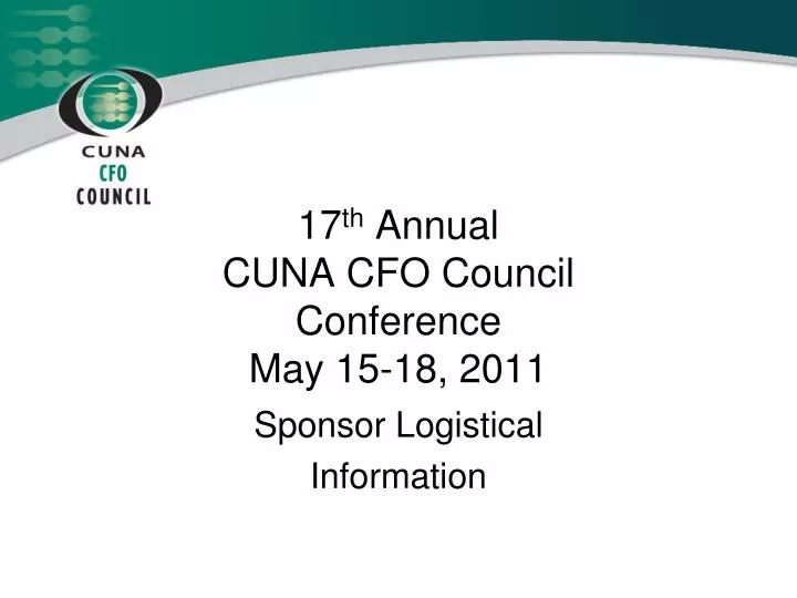 17 th annual cuna cfo council conference may 15 18 2011