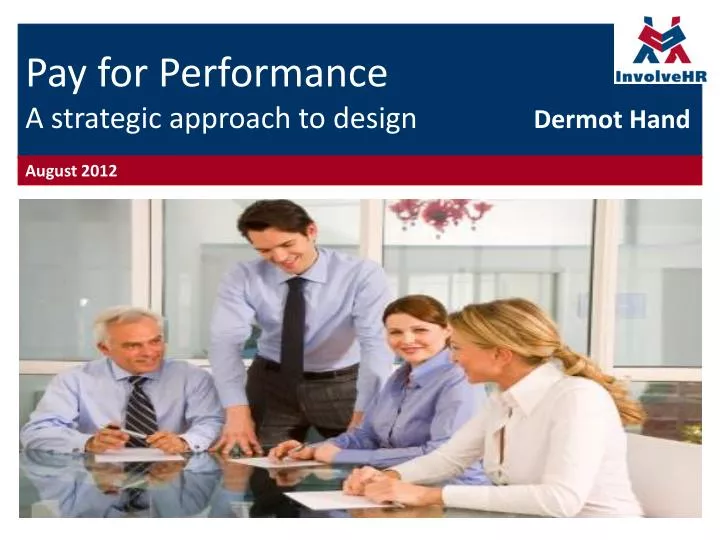 pay for performance a strategic approach to design dermot hand