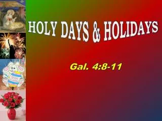 HOLY DAYS &amp; HOLIDAYS