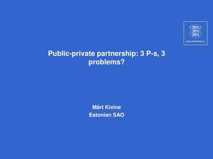p ublic private partnership 3 p s 3 problems