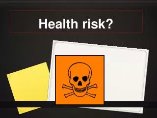 Health risk?