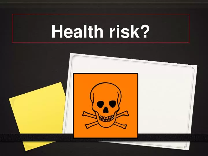 health risk